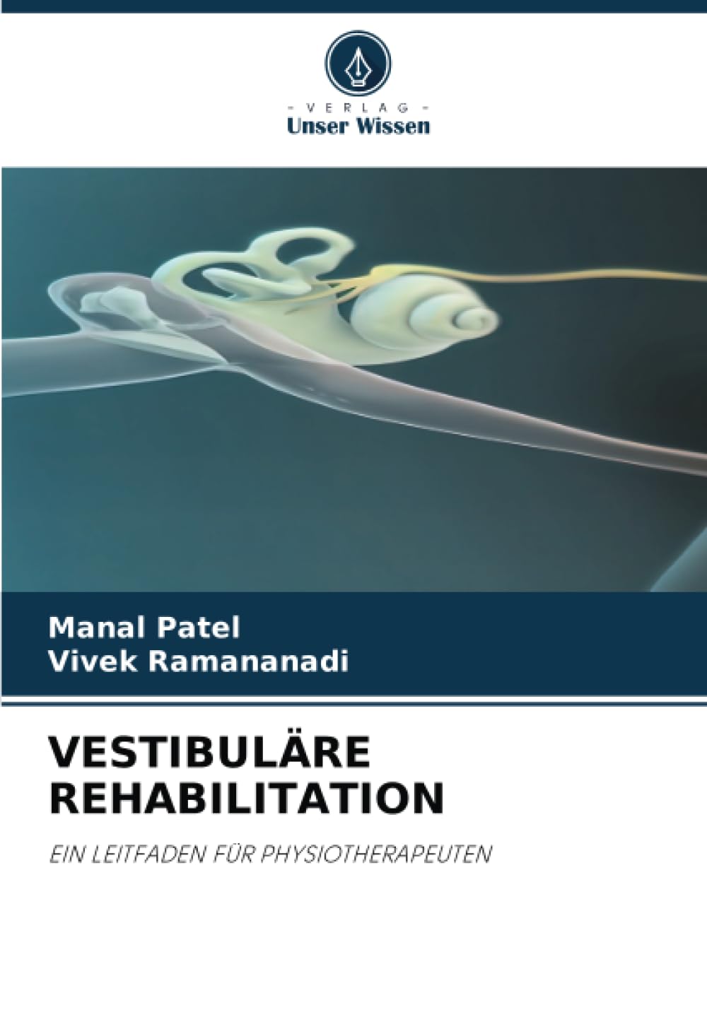 VESTIBULÄRE REHABILITATION: EIN LEITFADEN FÜR PHYSIOTHERAPEUTEN Medicine