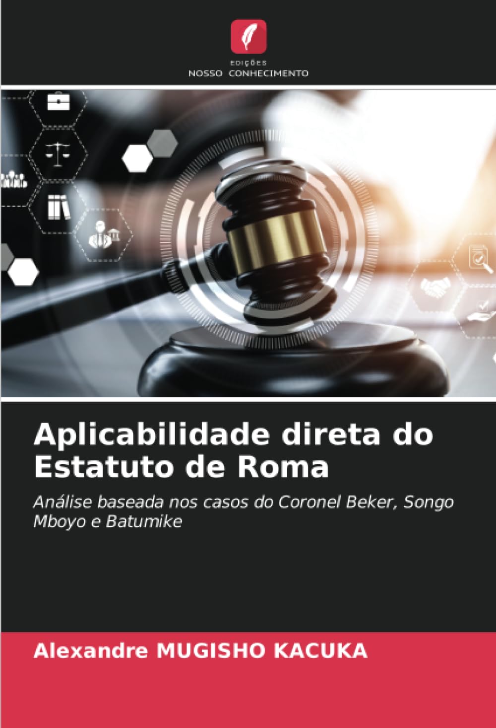 Aplicabilidade direta do Estatuto de Roma Law