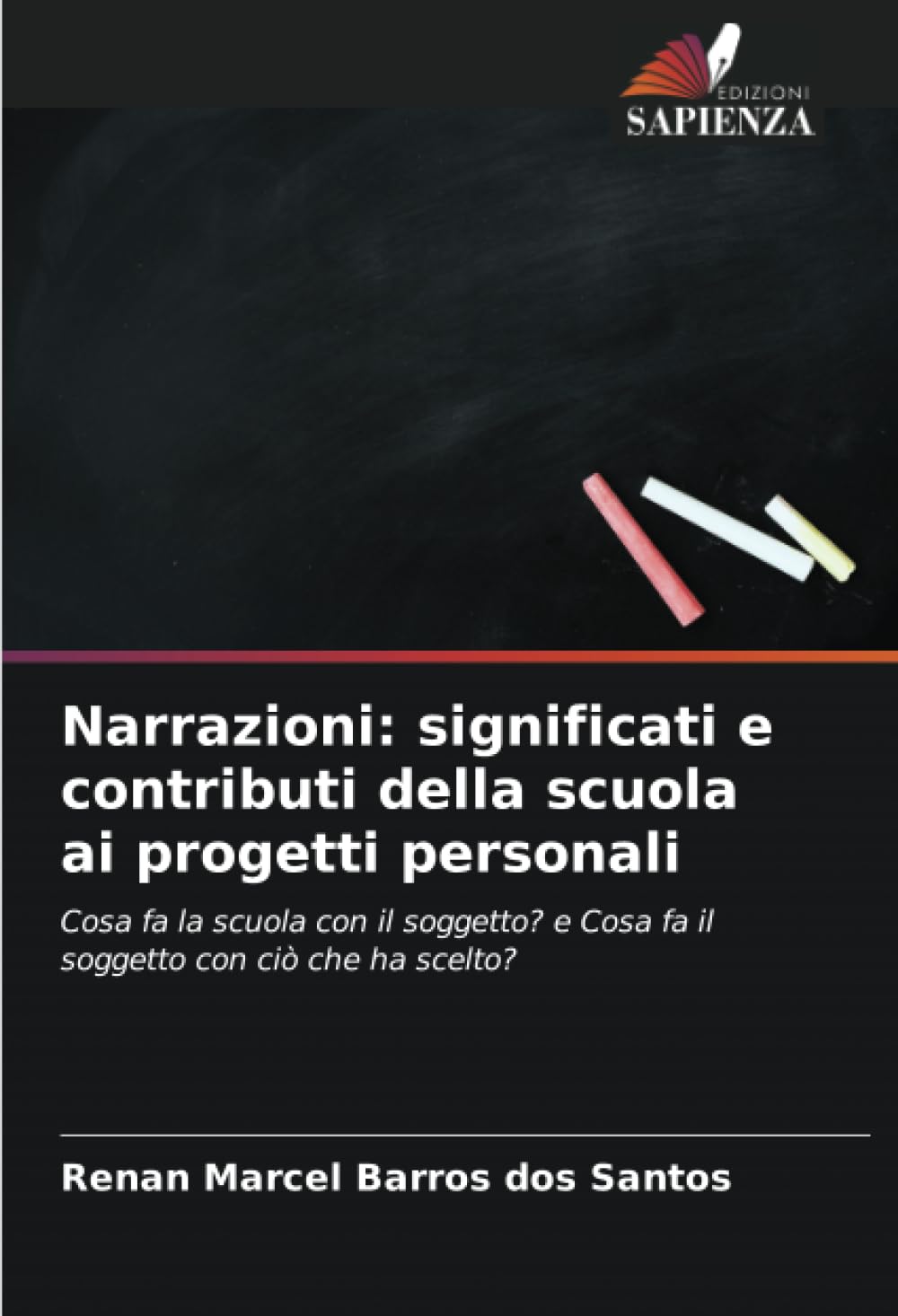 Narrazioni: significati e contributi della scuola ai progetti personali Learning & Reference