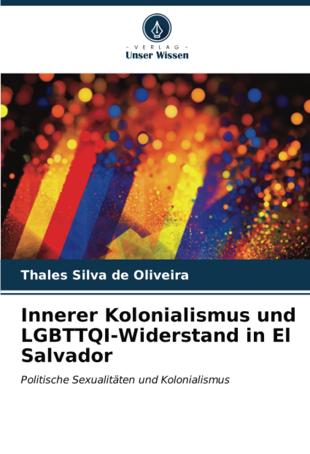 Innerer Kolonialismus und LGBTTQI-Widerstand in El Salvador Law