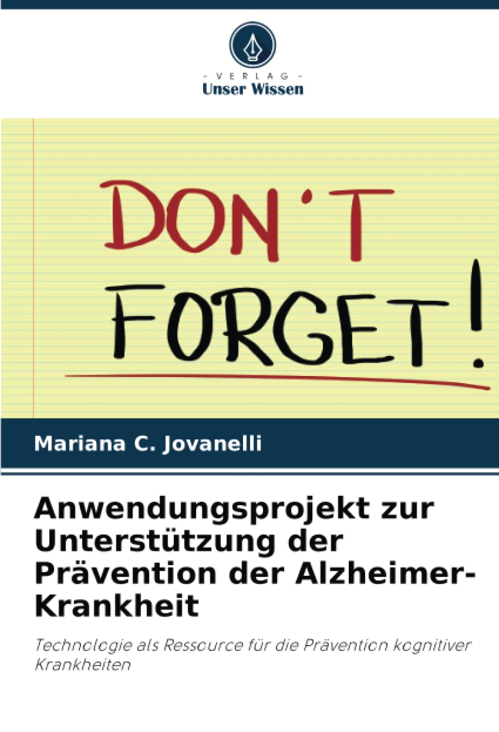 Anwendungsprojekt zur Unterstützung der Prävention der Alzheimer-Krankheit Business & Technology