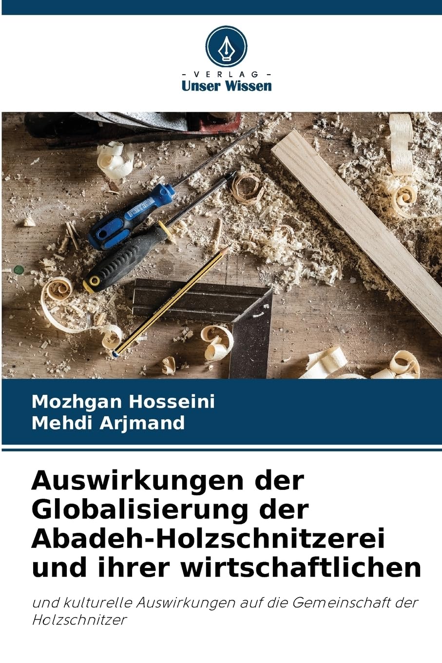 Auswirkungen der Globalisierung der Abadeh-Holzschnitzerei und ihrer wirtschaftlichen Business, Finance & Career