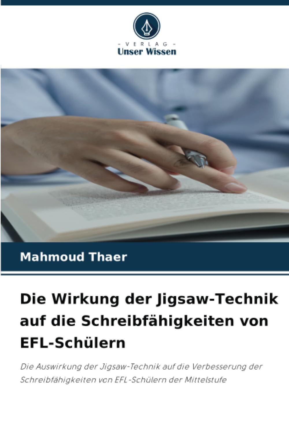 Die Wirkung der Jigsaw-Technik auf die Schreibfähigkeiten von EFL-Schülern Education & Training