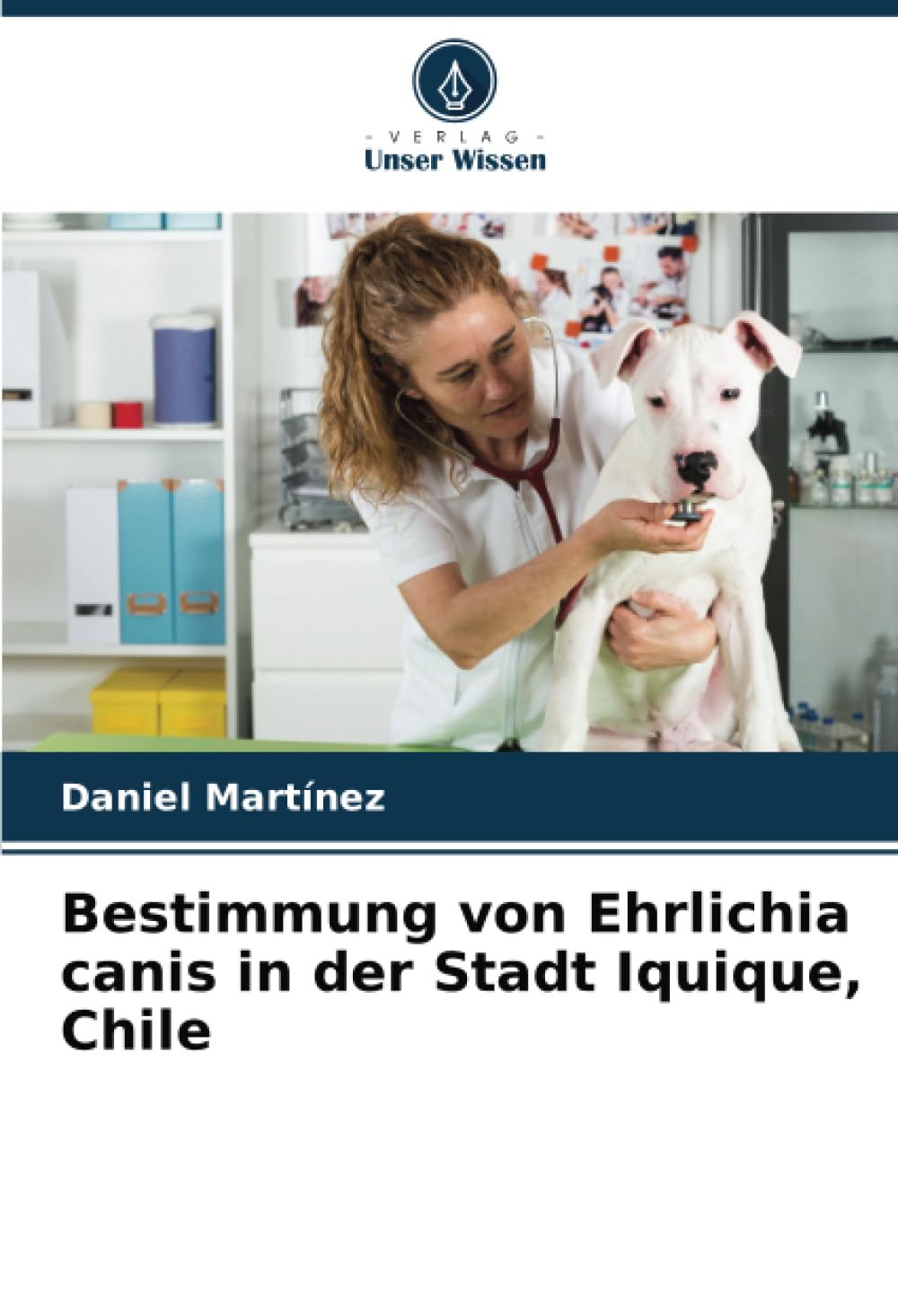 Bestimmung von Ehrlichia canis in der Stadt Iquique, Chile Medicine