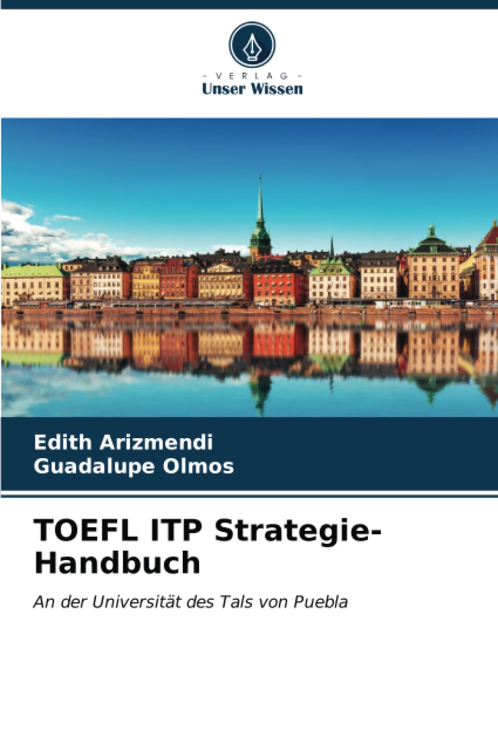 TOEFL ITP Strategie-Handbuch: An der Universität des Tals von Puebla Education & Training