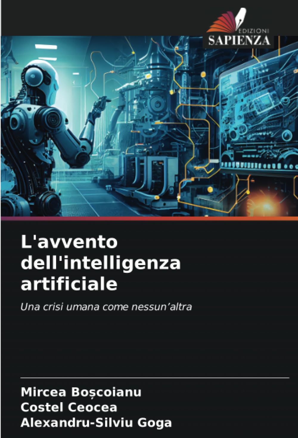 L'avvento dell'intelligenza artificiale: Una crisi umana come nessun’altra book