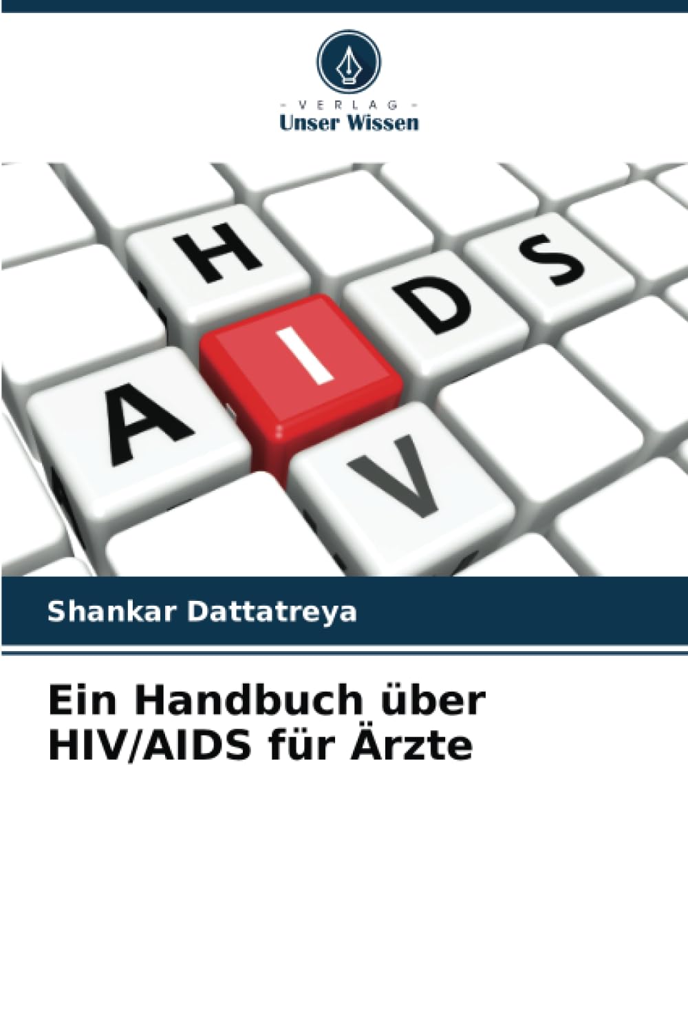 Ein Handbuch über HIV/AIDS für Ärzte Medicine