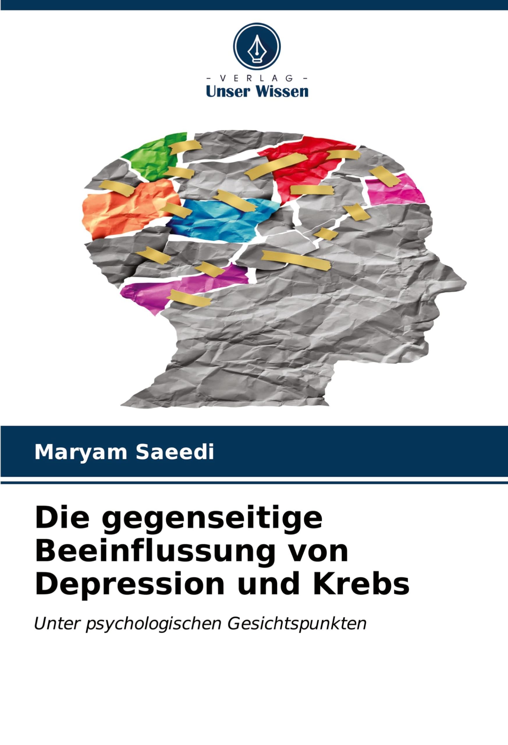 Die gegenseitige Beeinflussung von Depression und Krebs: Unter psychologischen Gesichtspunkten Health, Nutrition & Fitness