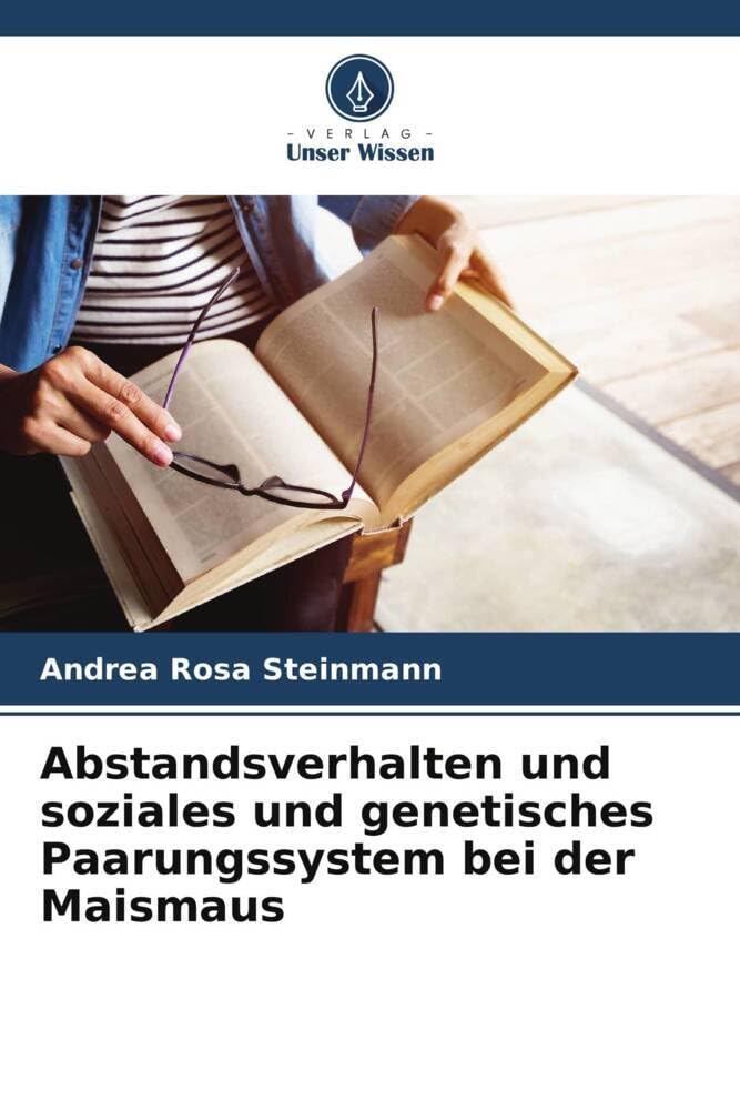 Abstandsverhalten und soziales und genetisches Paarungssystem bei der Maismaus Mathematics