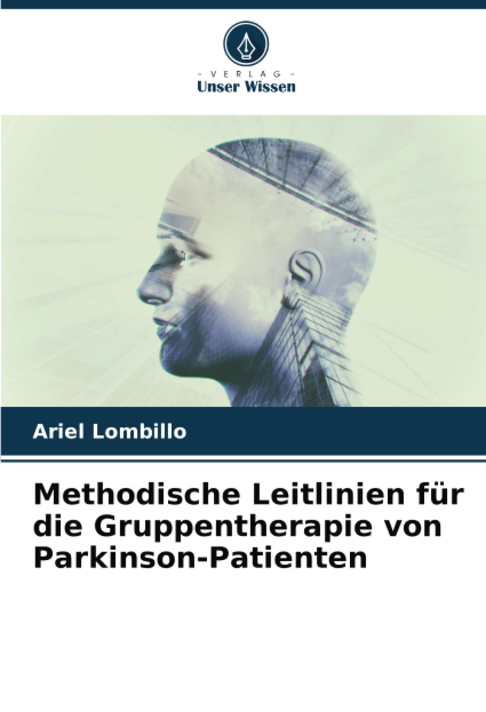 Methodische Leitlinien für die Gruppentherapie von Parkinson-Patienten Medicine