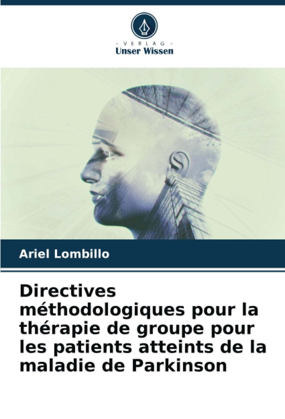 Directives méthodologiques pour la thérapie de groupe pour les patients atteints de la maladie de Parkinson Medicine