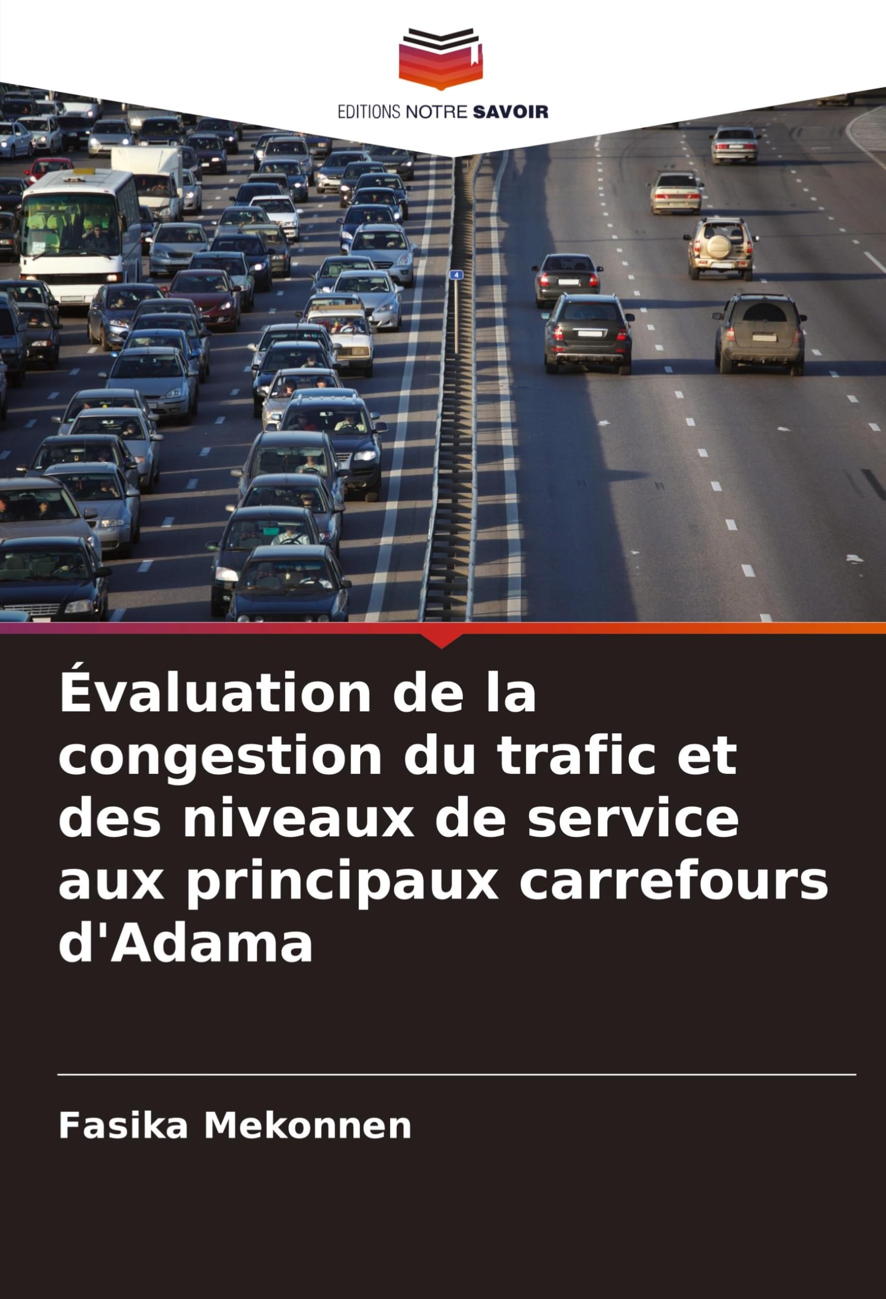 Évaluation de la congestion du trafic et des niveaux de service aux principaux carrefours d'Adama book