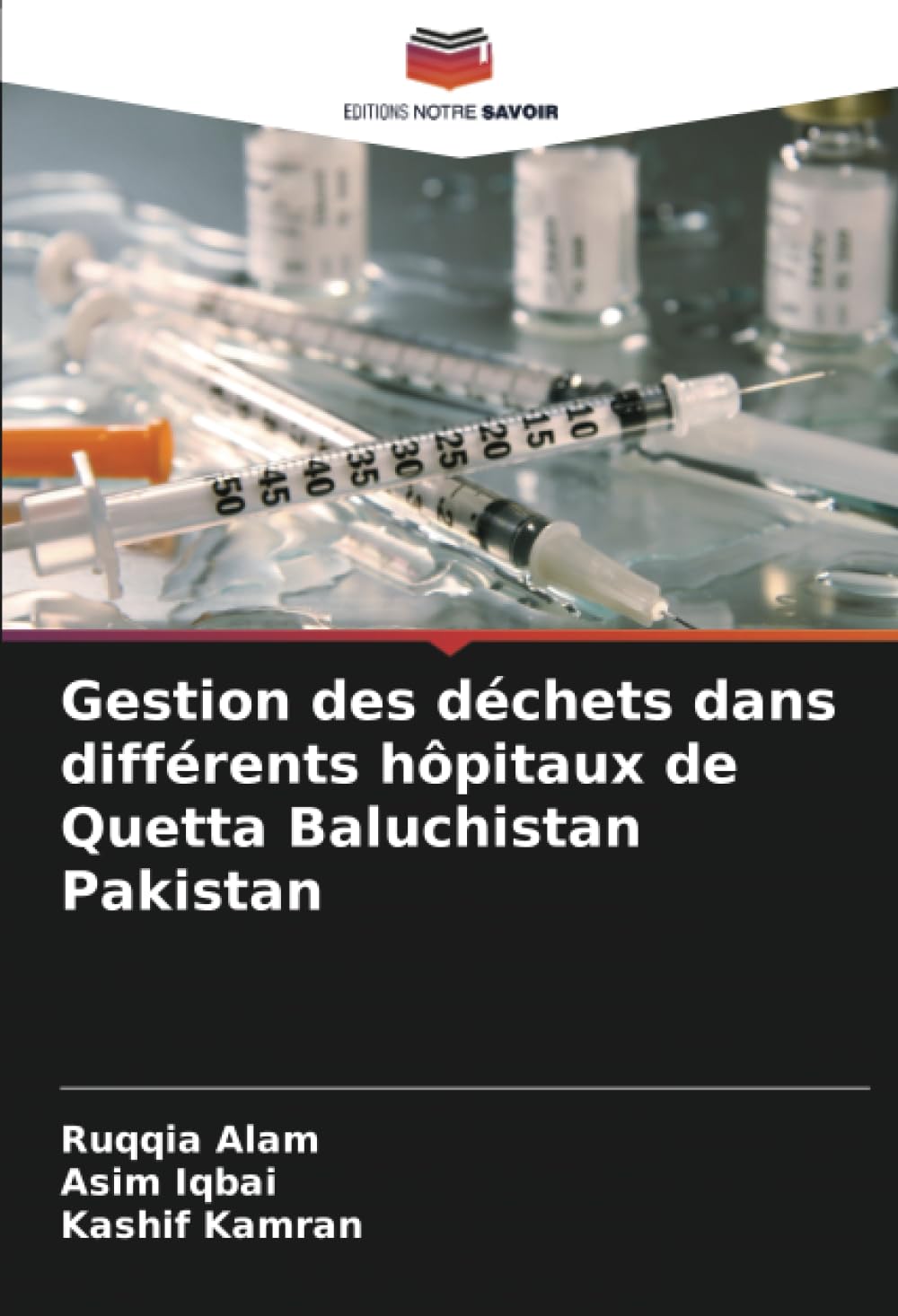Gestion des déchets dans différents hôpitaux de Quetta Baluchistan Pakistan book