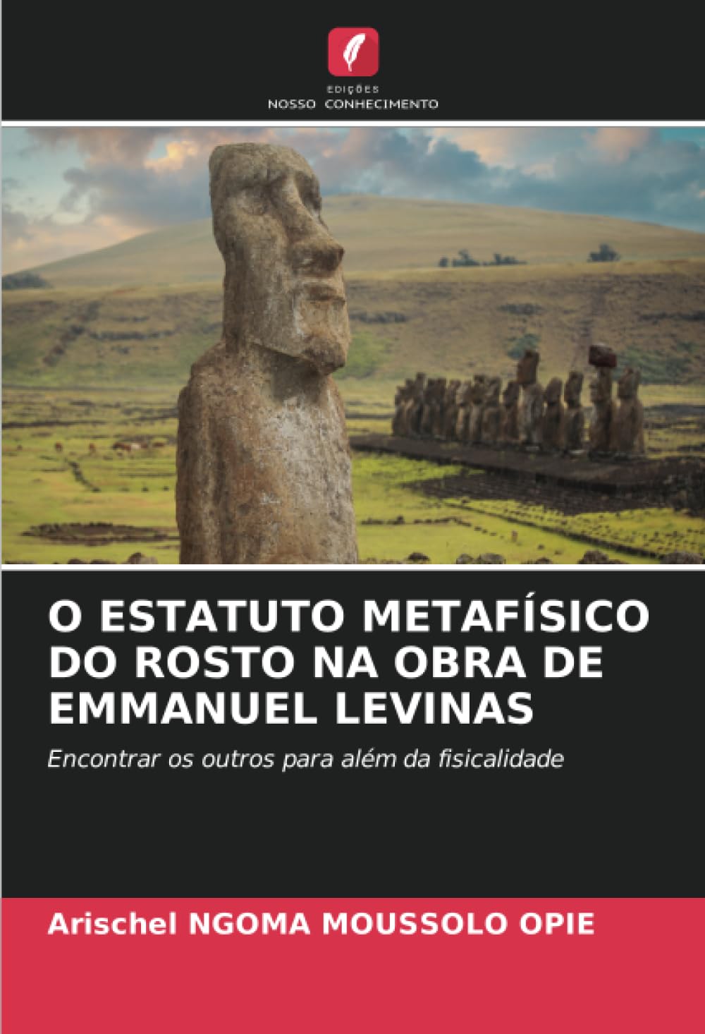 O ESTATUTO METAFÍSICO DO ROSTO NA OBRA DE EMMANUEL LEVINAS Philosophy