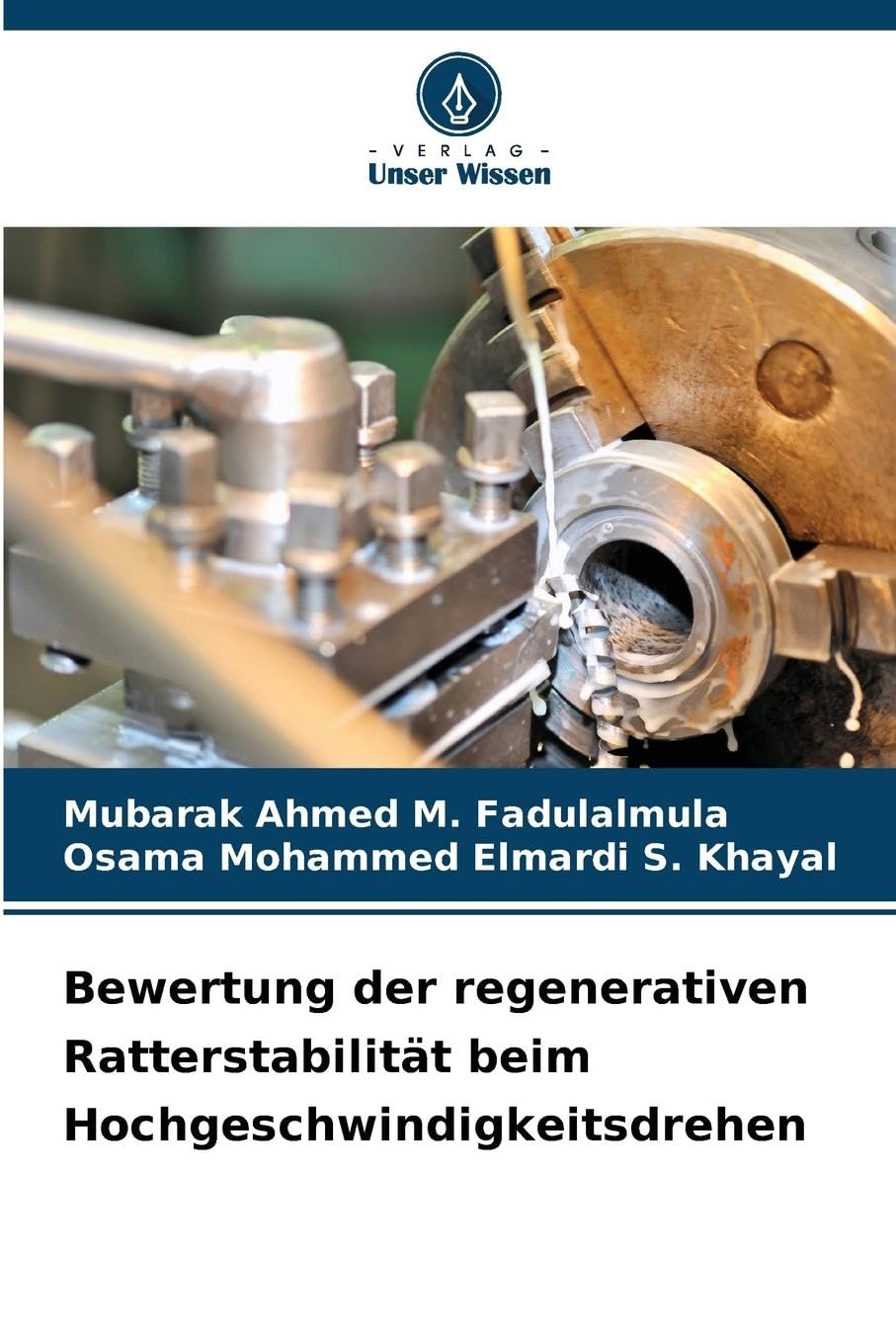 Bewertung der regenerativen Ratterstabilität beim Hochgeschwindigkeitsdrehen Business & Technology