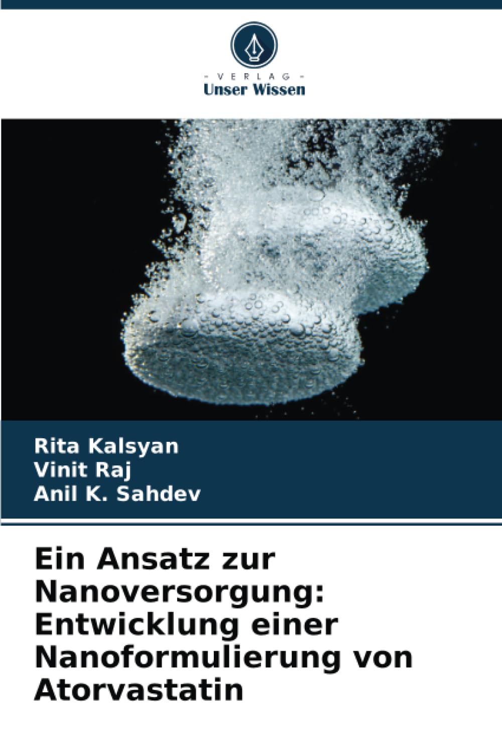 Ein Ansatz zur Nanoversorgung: Entwicklung einer Nanoformulierung von Atorvastatin Medicine