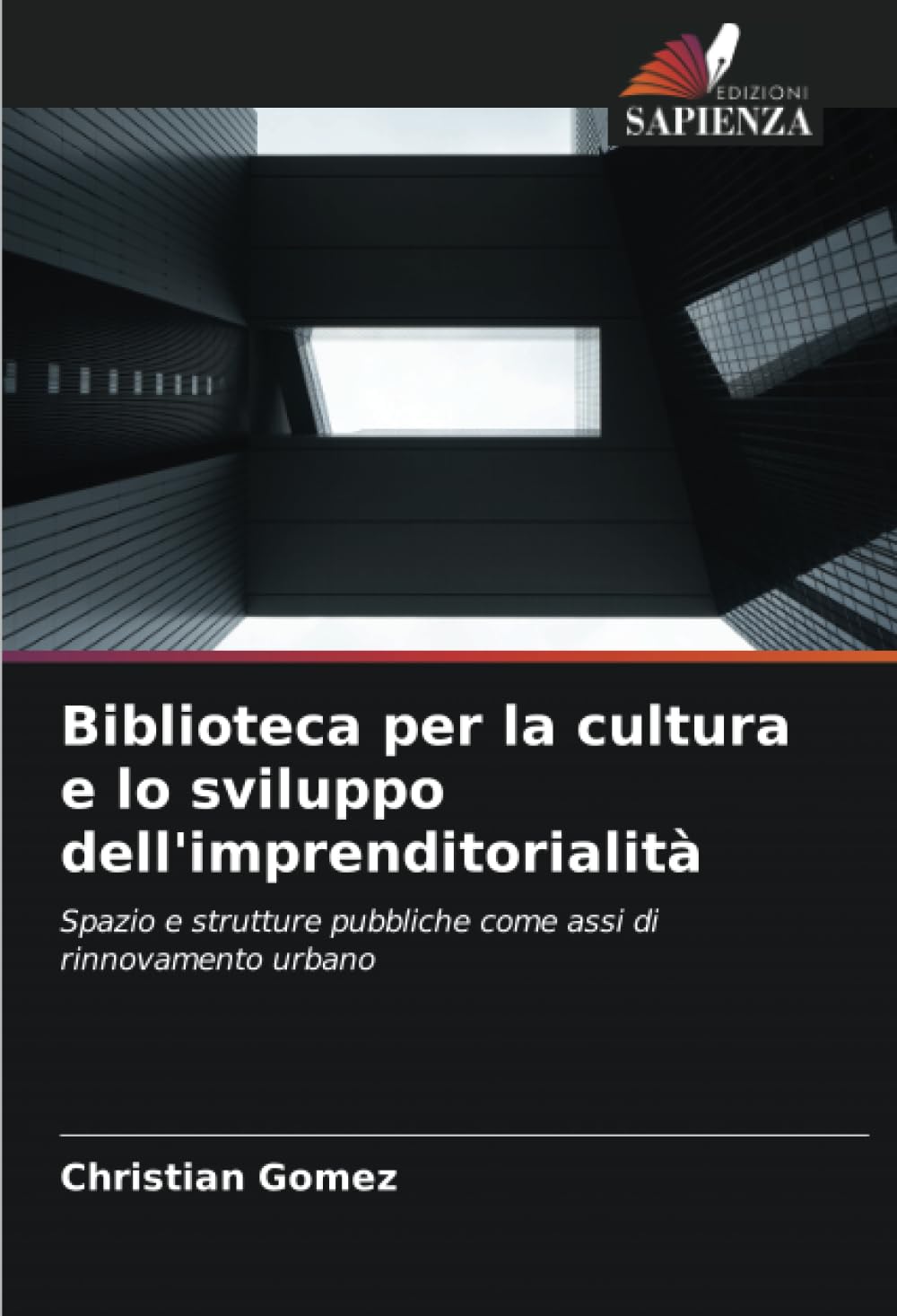 Biblioteca per la cultura e lo sviluppo dell'imprenditorialità Architecture