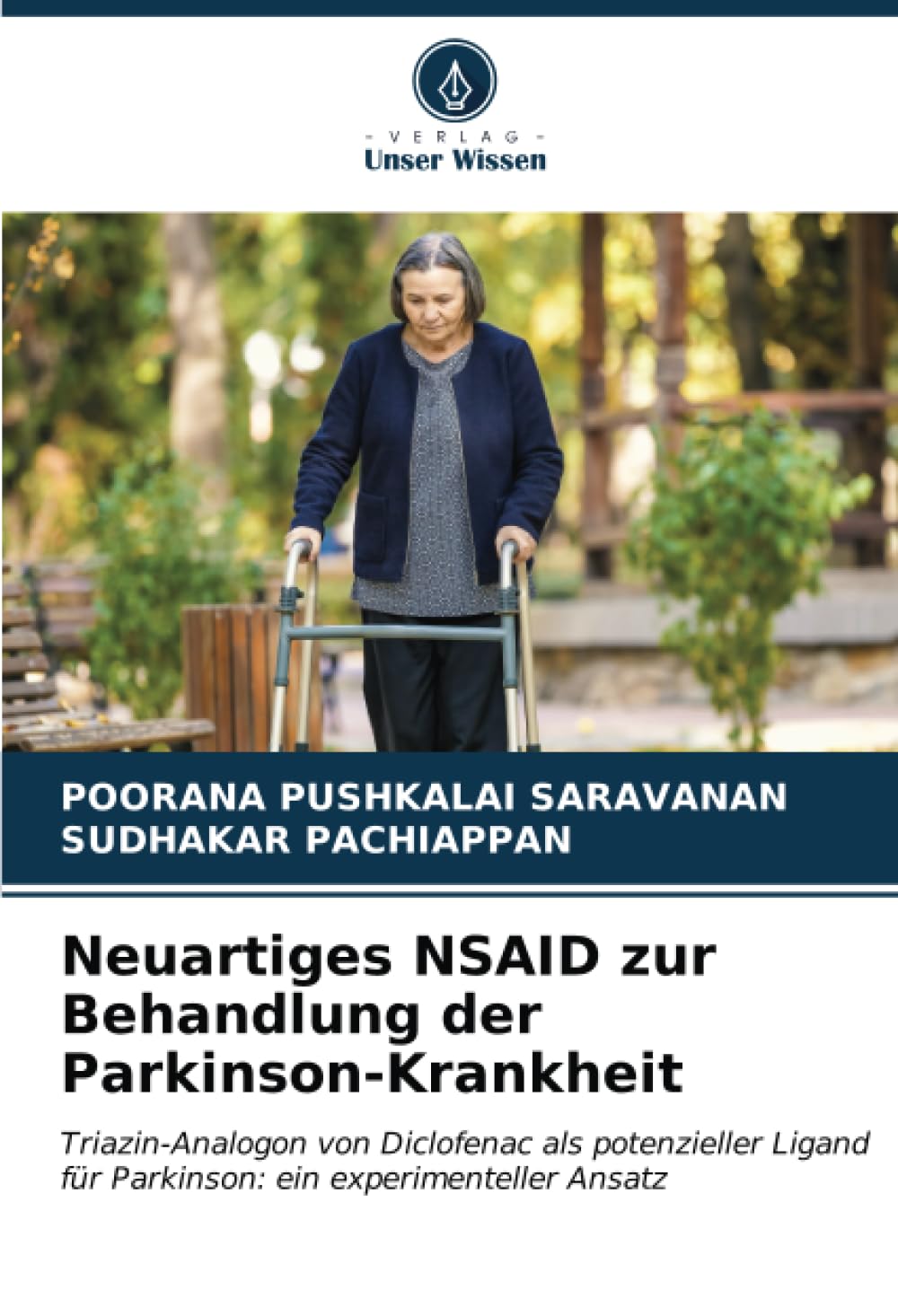 Neuartiges NSAID zur Behandlung der Parkinson-Krankheit: Triazin-Analogon von Diclofenac als potenzieller Ligand für Parkinson: ein experimenteller Ansatz Medicine