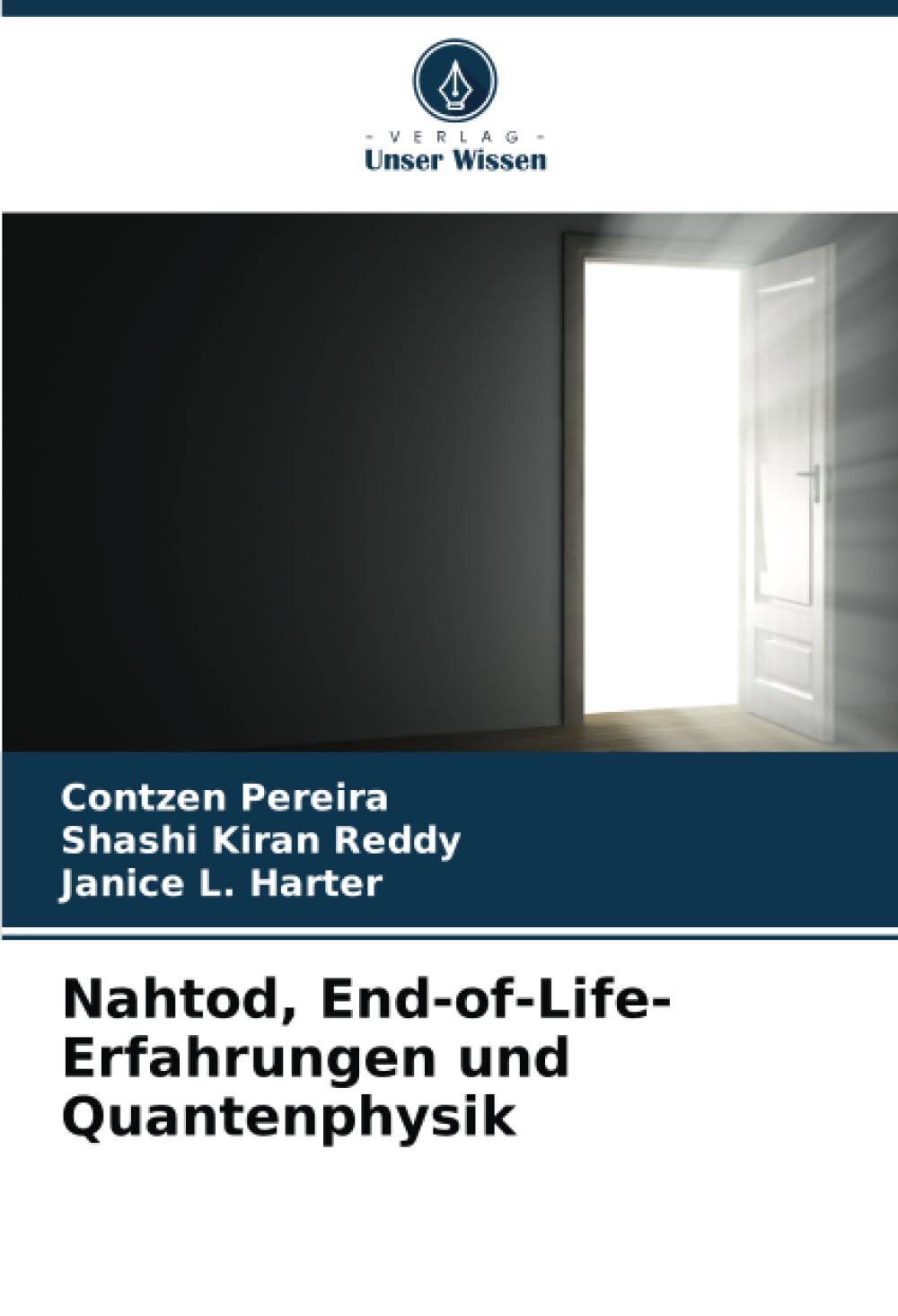 Nahtod, End-of-Life-Erfahrungen und Quantenphysik Medicine