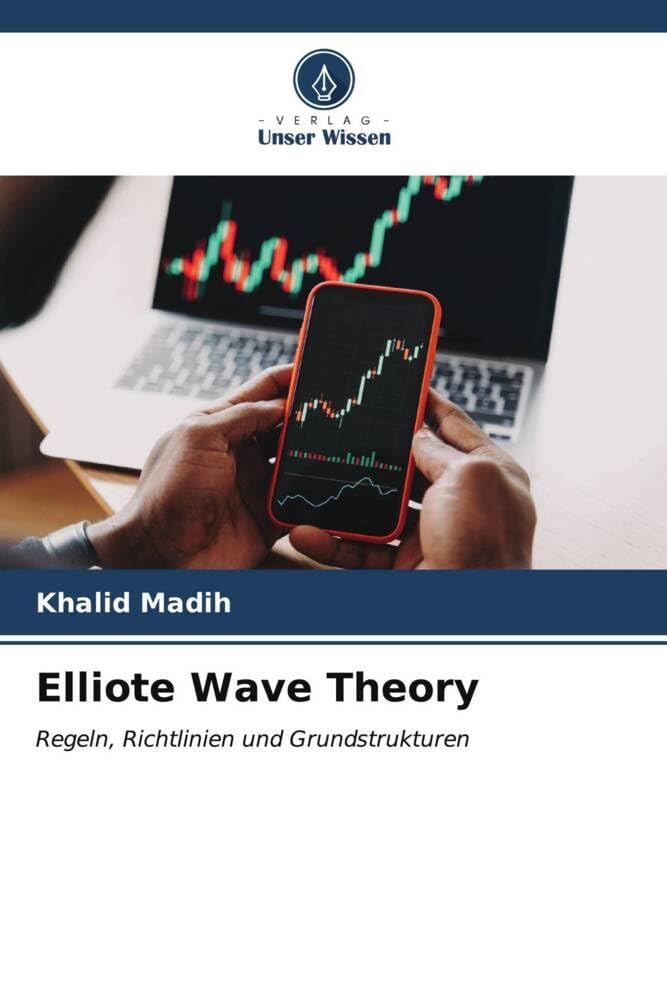 Elliote Wave Theory: Regeln, Richtlinien und Grundstrukturen Law