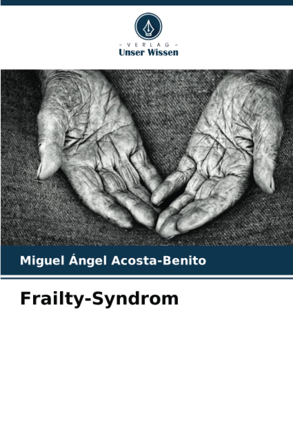 Frailty-Syndrom Medicine