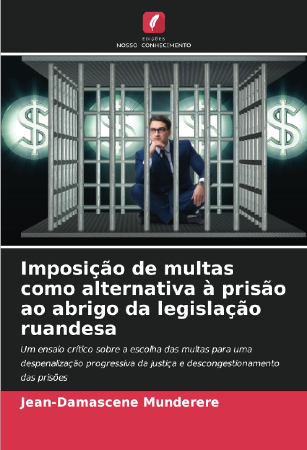 Imposição de multas como alternativa à prisão ao abrigo da legislação ruandesa Law