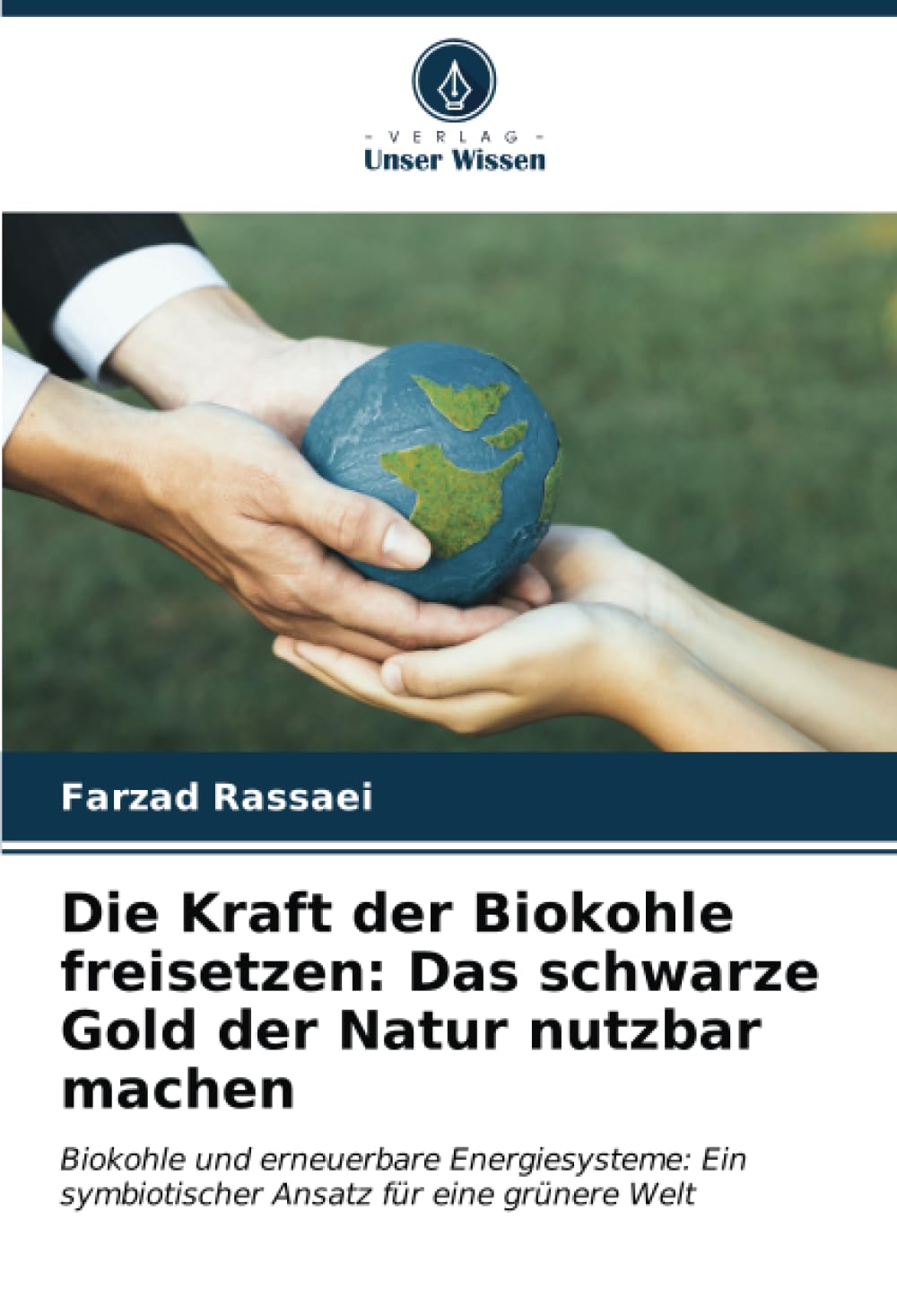 Die Kraft der Biokohle freisetzen: Das schwarze Gold der Natur nutzbar machen Natural Sciences