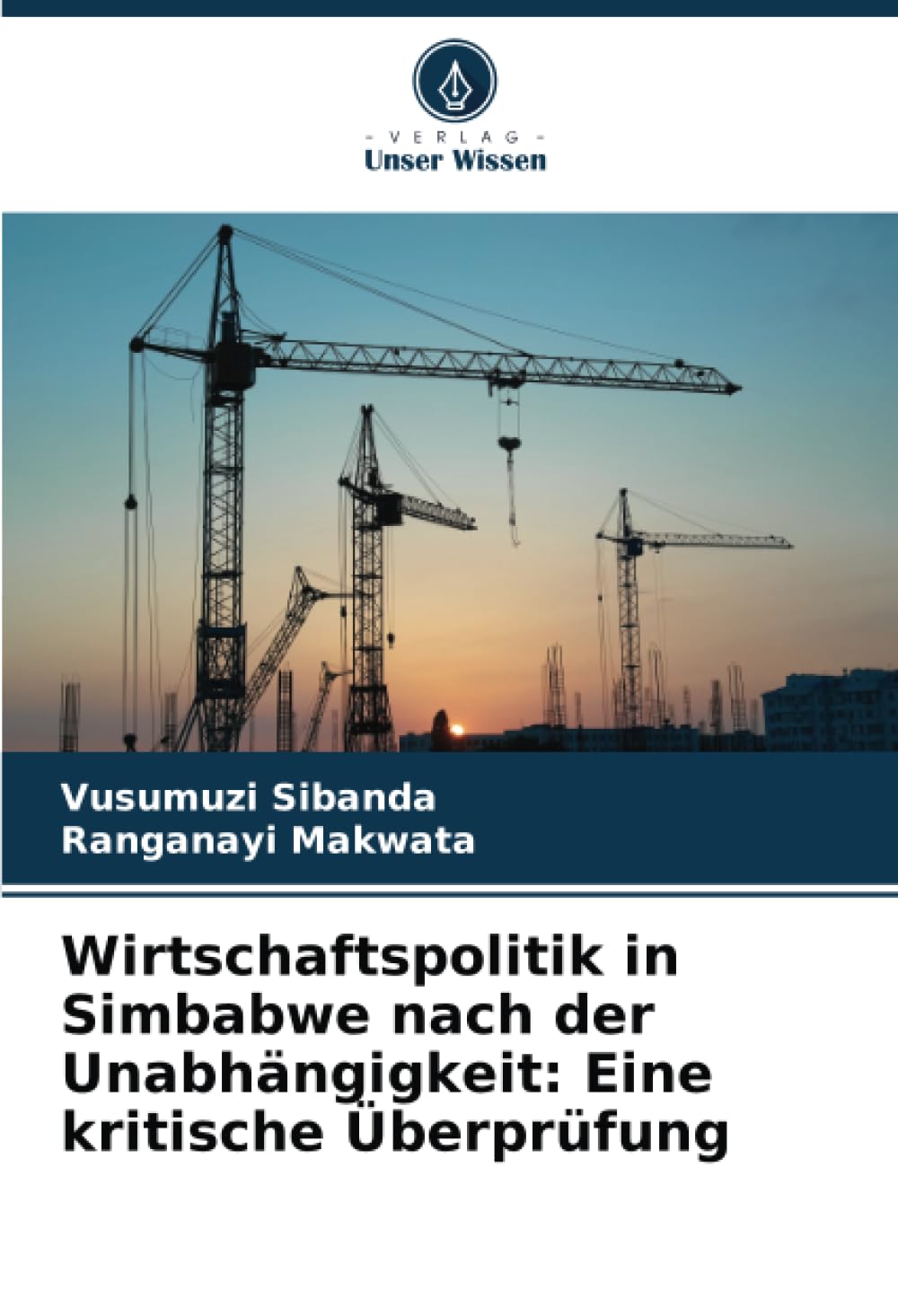 Wirtschaftspolitik in Simbabwe nach der Unabhängigkeit: Eine kritische Überprüfung Law