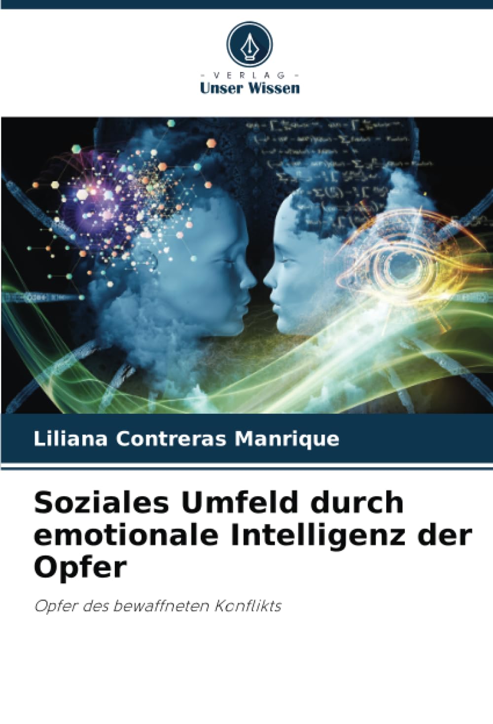 Soziales Umfeld durch emotionale Intelligenz der Opfer: Opfer des bewaffneten Konflikts Law