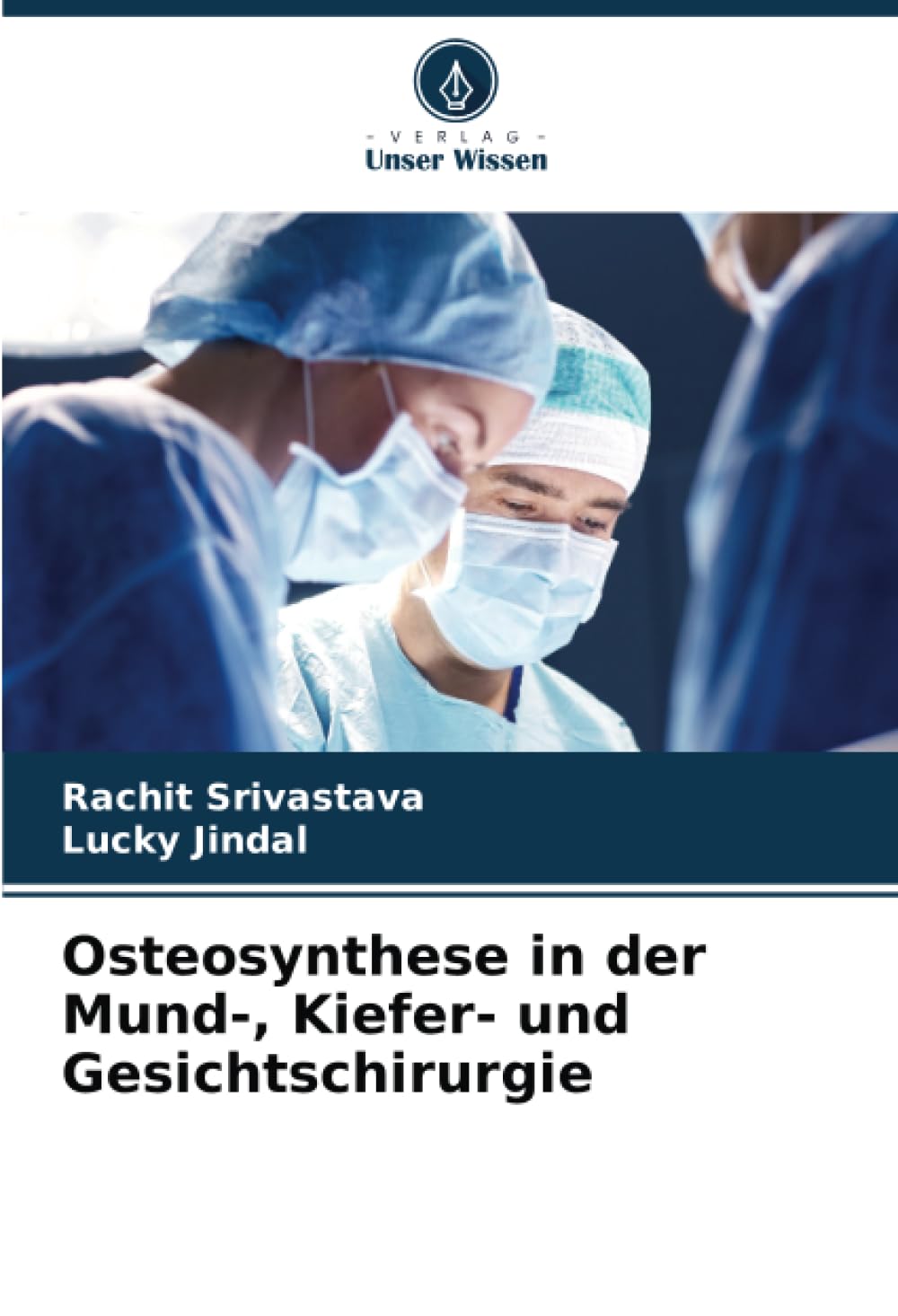 Osteosynthese in der Mund-, Kiefer- und Gesichtschirurgie Medicine