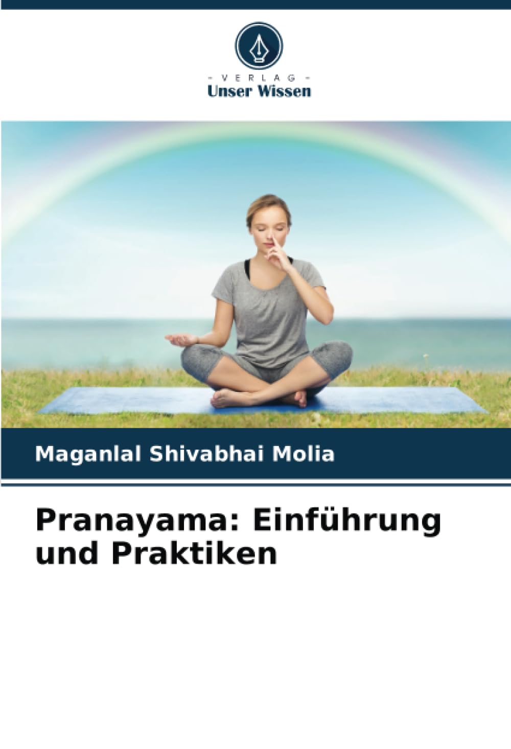 Pranayama: Einführung und Praktiken: DE Politics & Society