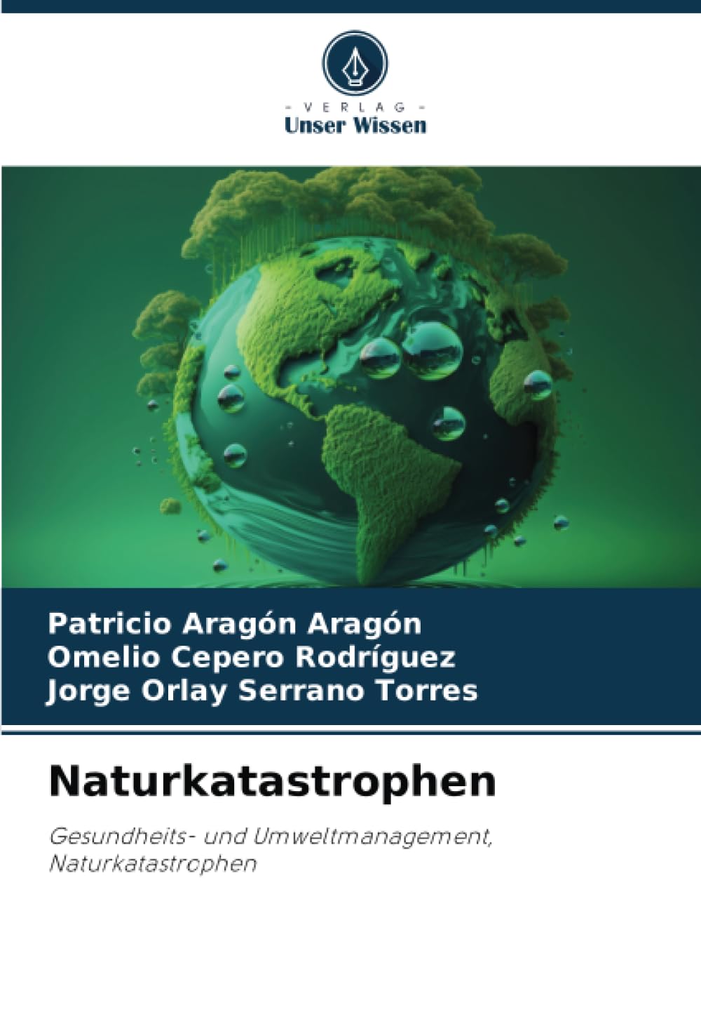 Naturkatastrophen: Gesundheits- und Umweltmanagement, Naturkatastrophen Business & Technology