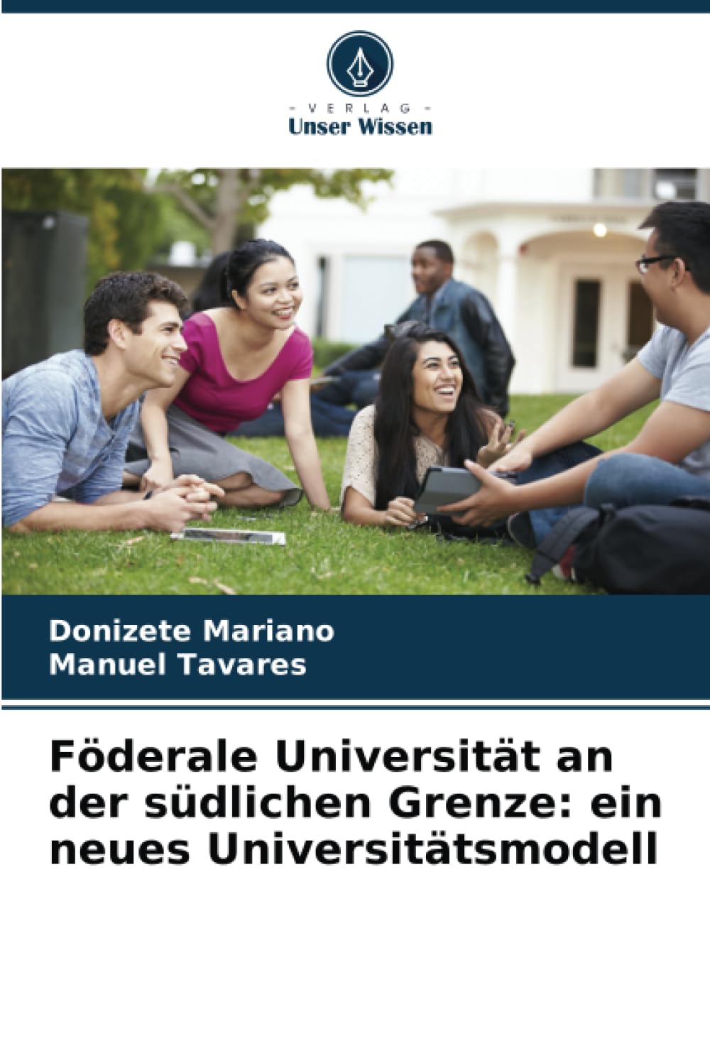 Föderale Universität an der südlichen Grenze: ein neues Universitätsmodell Education & Training