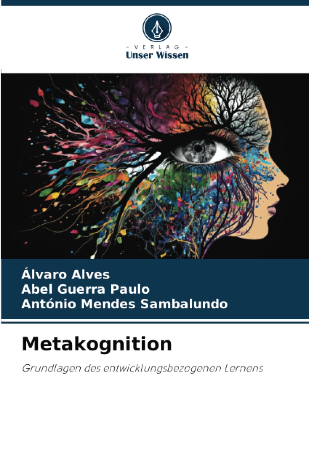 Metakognition: Grundlagen des entwicklungsbezogenen Lernens Education & Training
