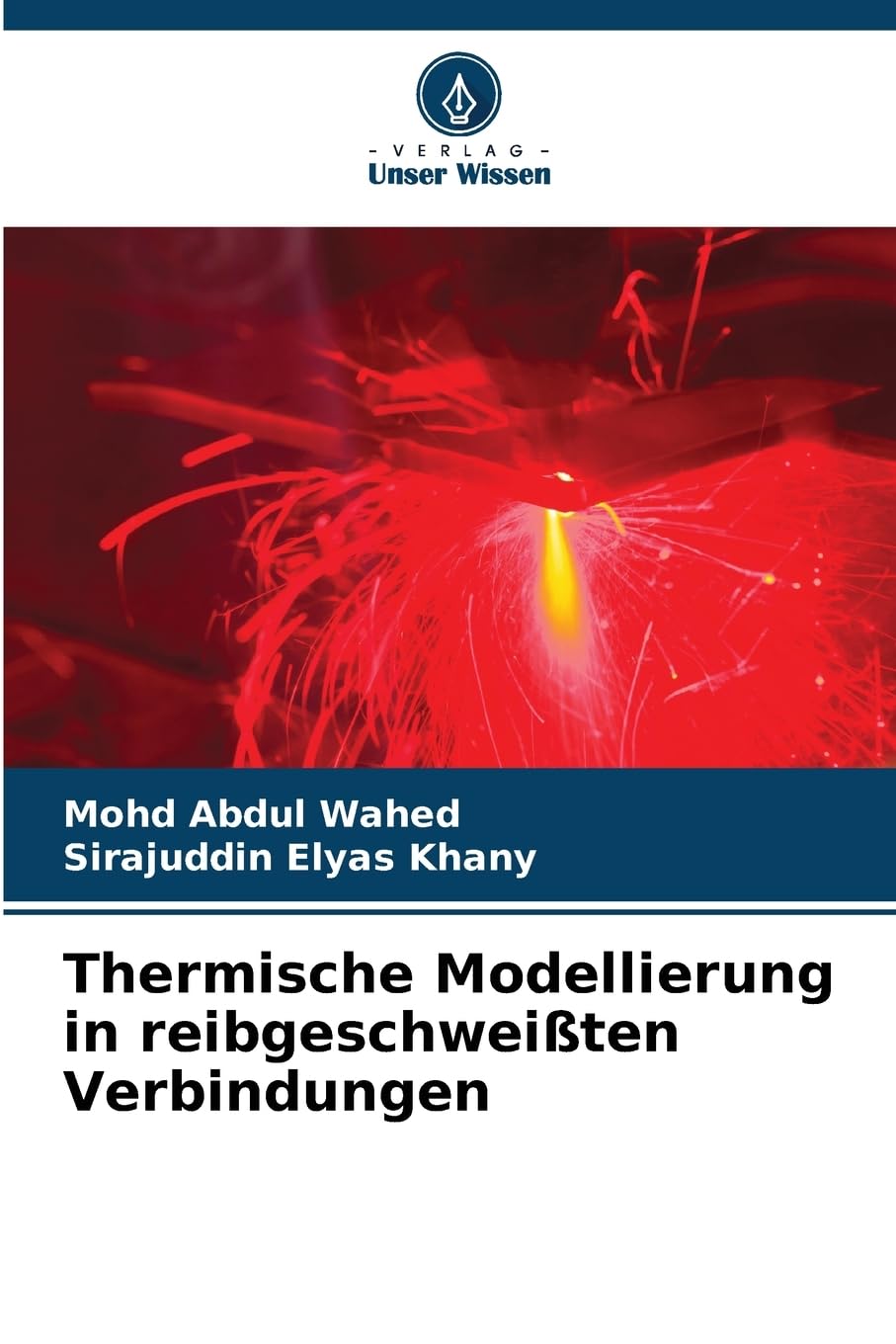Thermische Modellierung in reibgeschweißten Verbindungen Business & Technology