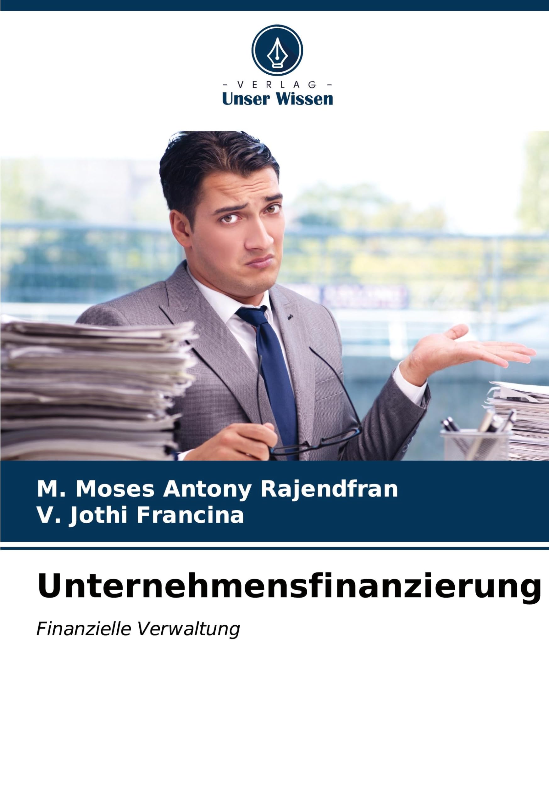 Unternehmensfinanzierung: Finanzielle Verwaltung Law