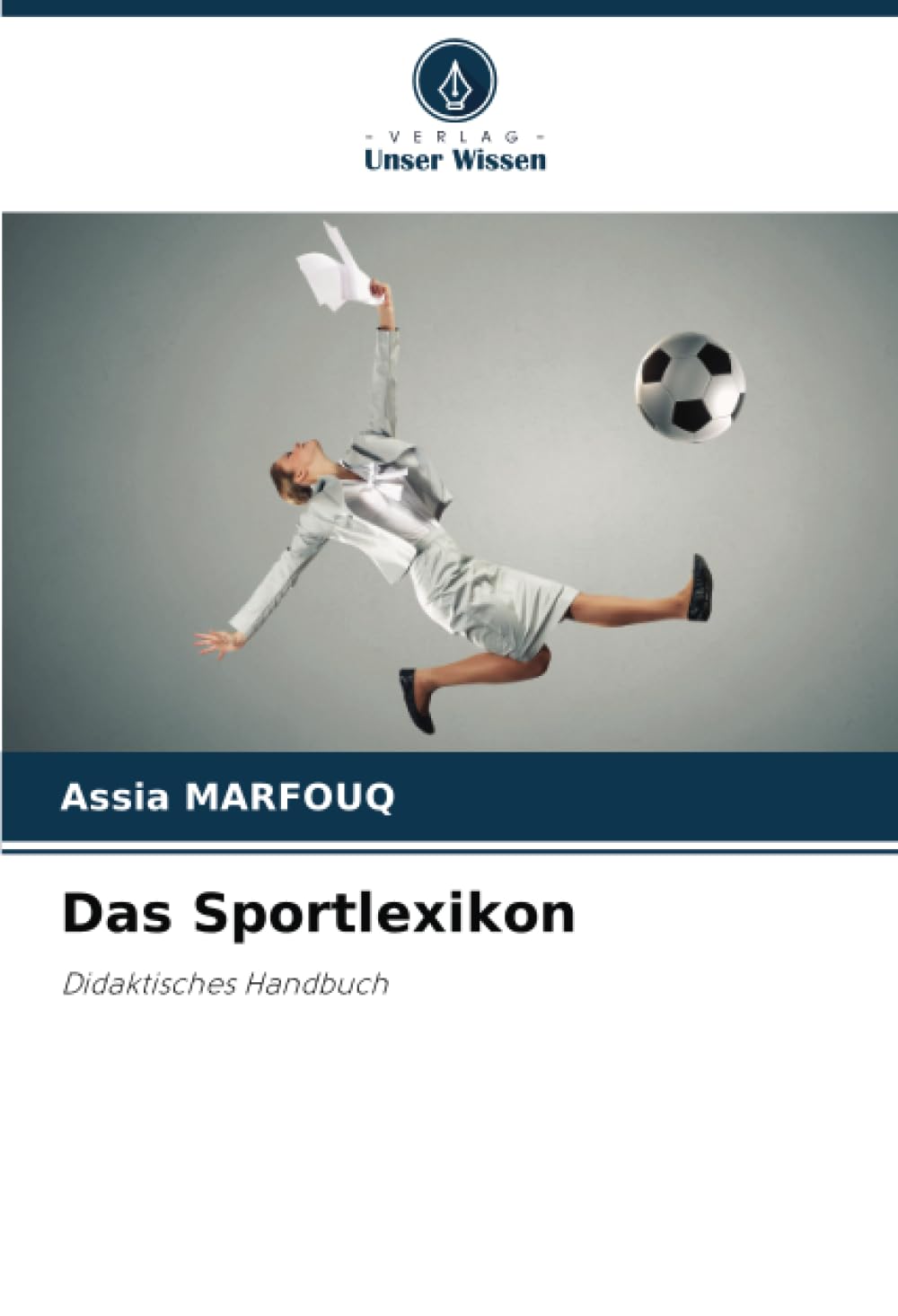 Das Sportlexikon: Didaktisches Handbuch Learning & Reference
