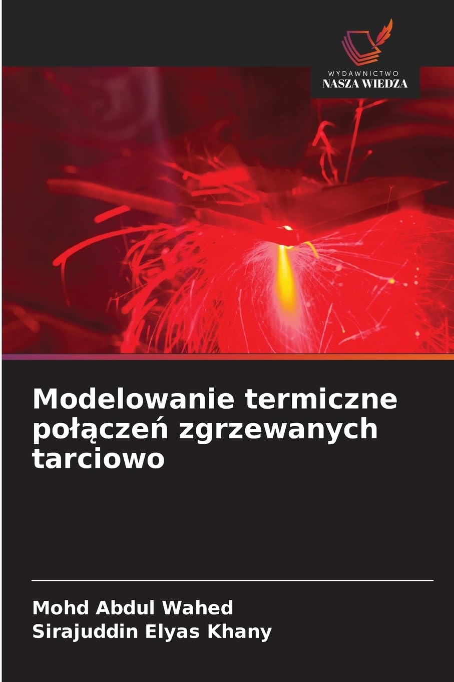 Modelowanie termiczne po¿¿cze¿ zgrzewanych tarciowo Business & Technology