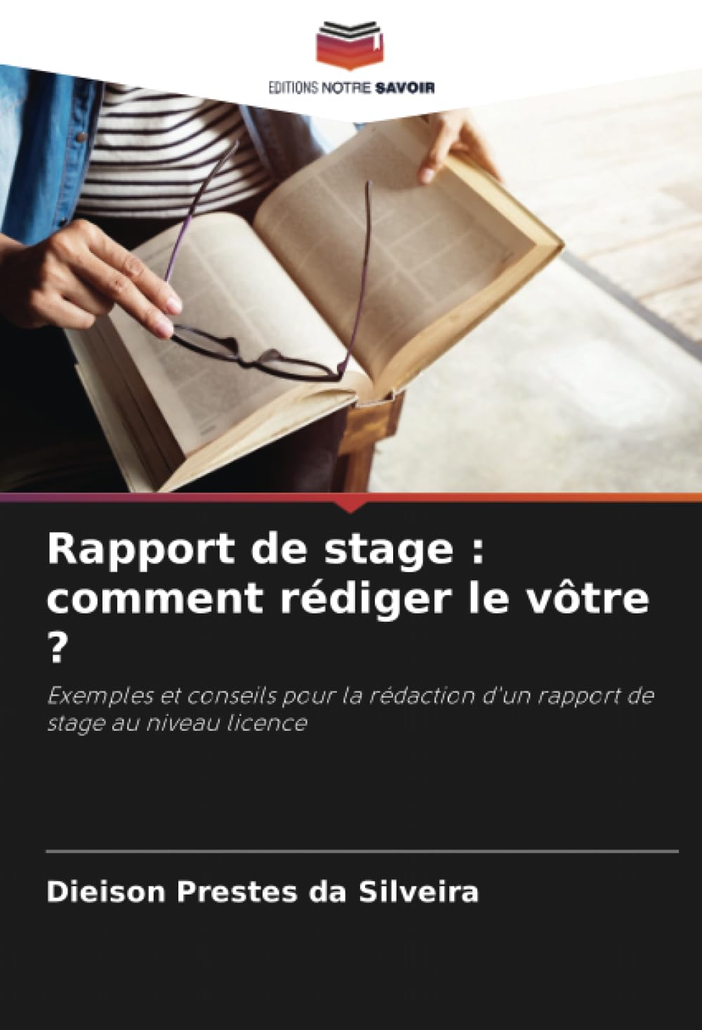 Rapport de stage : comment rédiger le vôtre ?: Exemples et conseils pour la rédaction d'un rapport de stage au niveau licence book