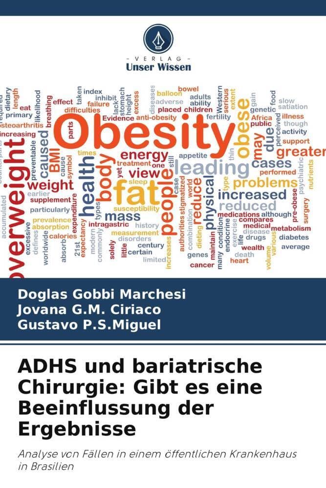 ADHS und bariatrische Chirurgie: Gibt es eine Beeinflussung der Ergebnisse: Analyse von Fällen in einem öffentlichen Krankenhaus in Brasilien Medicine