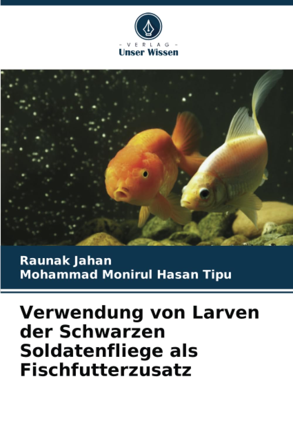 Verwendung von Larven der Schwarzen Soldatenfliege als Fischfutterzusatz Media & Communication
