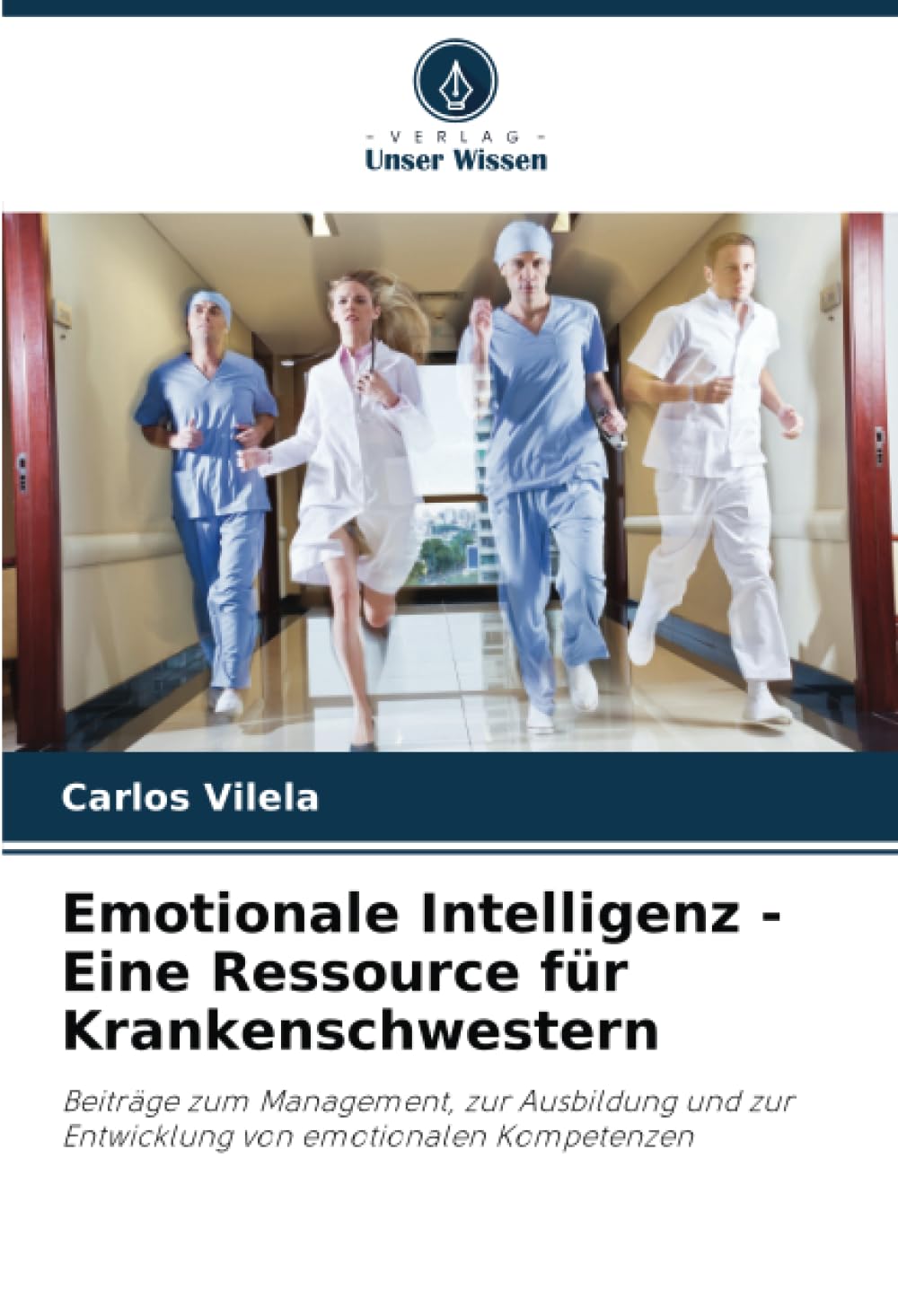 Emotionale Intelligenz - Eine Ressource für Krankenschwestern: Beiträge zum Management, zur Ausbildung und zur Entwicklung von emotionalen Kompetenzen Law