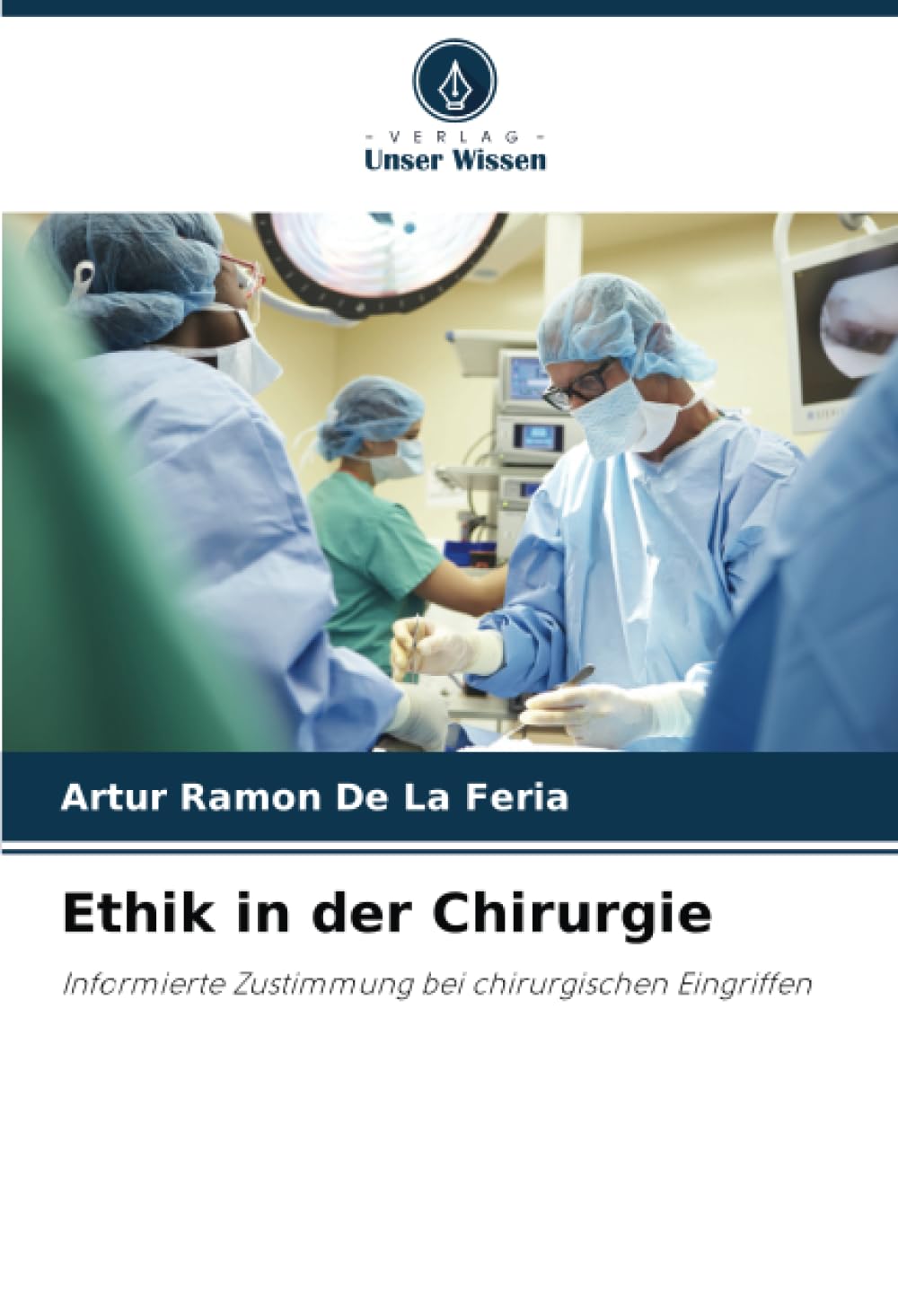 Ethik in der Chirurgie: Informierte Zustimmung bei chirurgischen Eingriffen Medicine