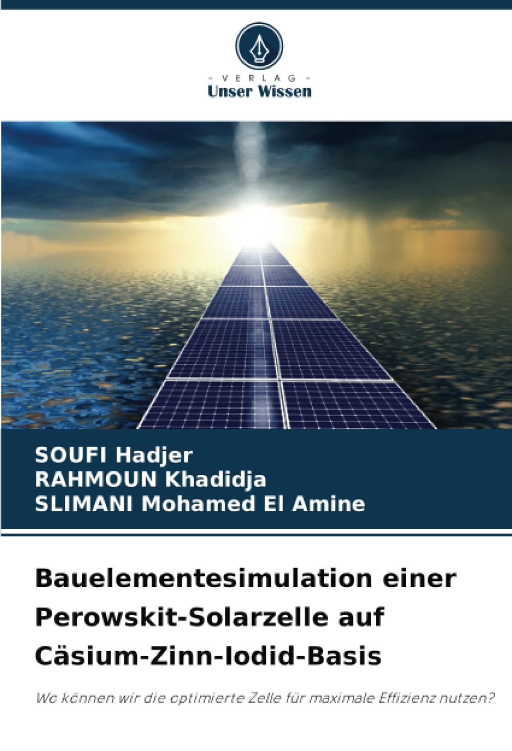Bauelementesimulation einer Perowskit-Solarzelle auf Cäsium-Zinn-Iodid-Basis: Wo können wir die optimierte Zelle für maximale Effizienz nutzen? Media & Communication