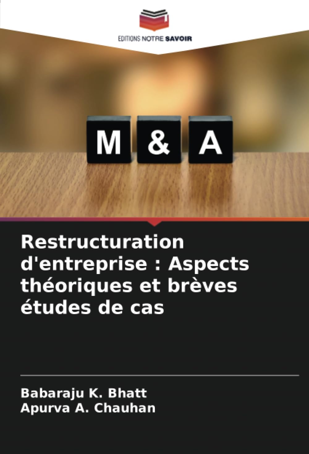 Restructuration d'entreprise : Aspects théoriques et brèves études de cas book