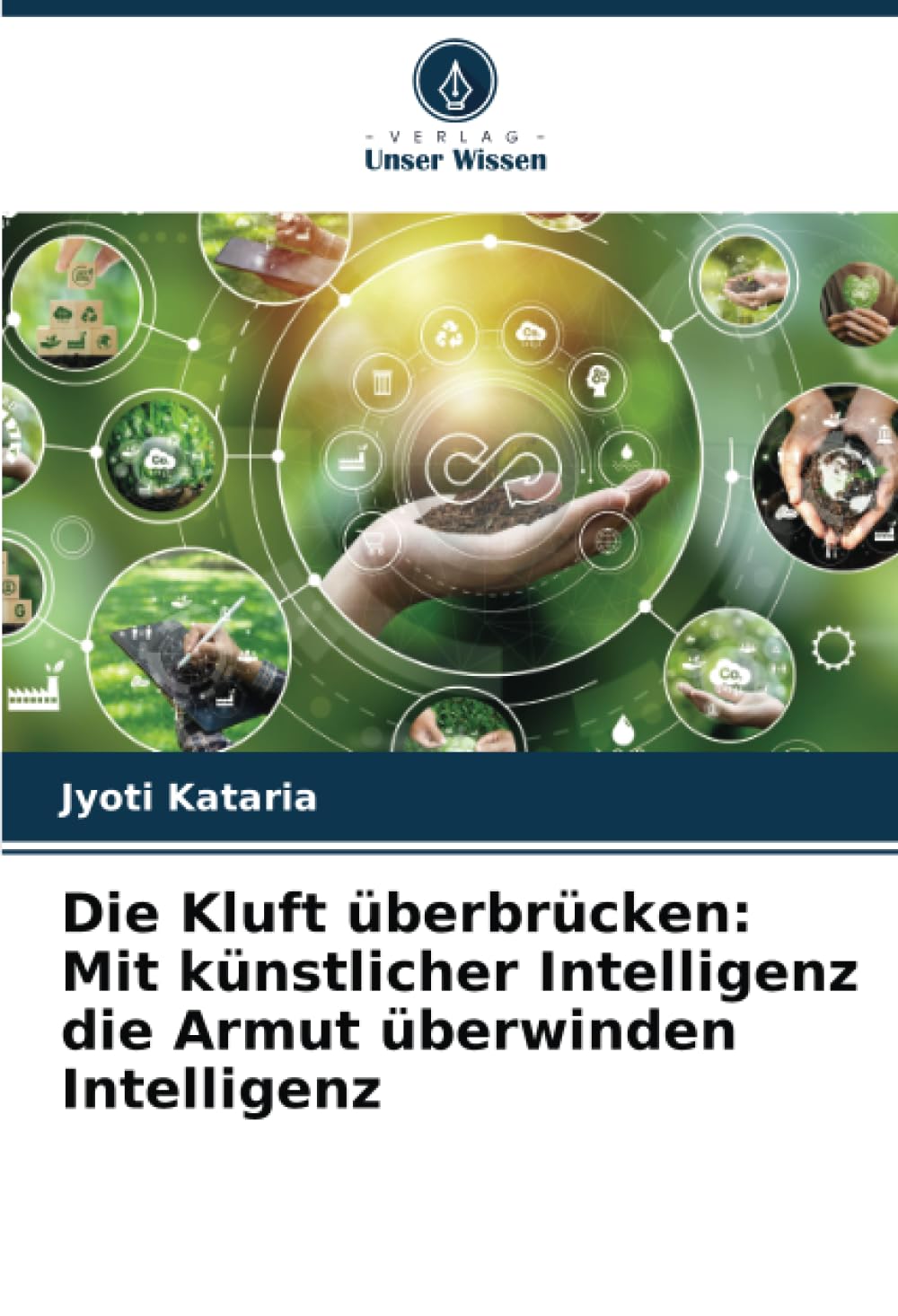 Die Kluft überbrücken: Mit künstlicher Intelligenz die Armut überwinden Intelligenz Business & Technology