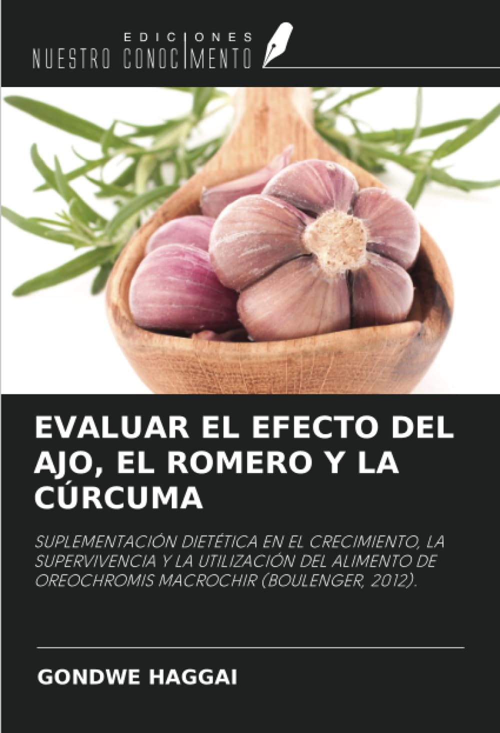 EVALUAR EL EFECTO DEL AJO, EL ROMERO Y LA CÚRCUMA Natural Sciences