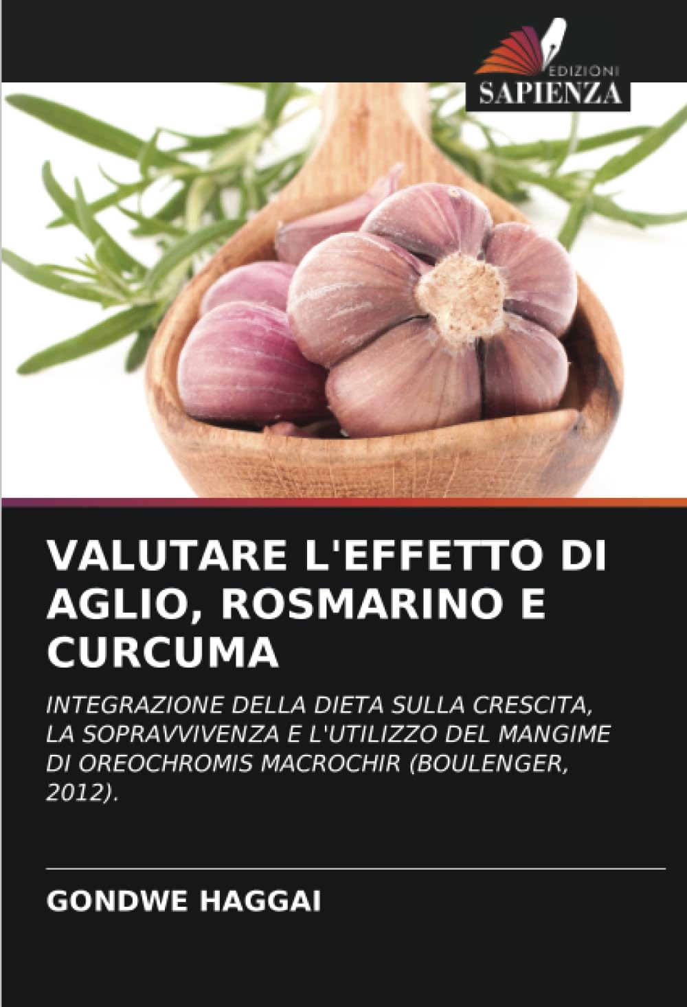VALUTARE L'EFFETTO DI AGLIO, ROSMARINO E CURCUMA Natural Sciences