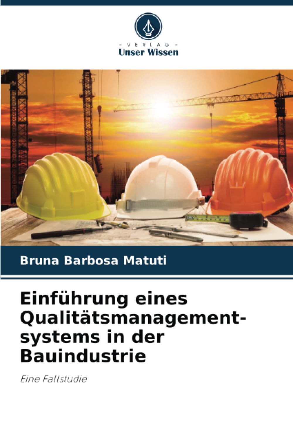 Einführung eines Qualitätsmanagement-systems in der Bauindustrie: Eine Fallstudie Arts & Music