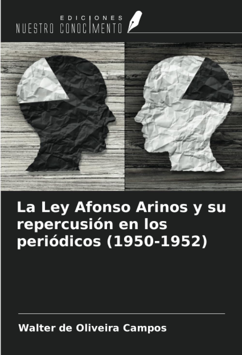 La Ley Afonso Arinos y su repercusión en los periódicos (1950-1952) Natural Sciences